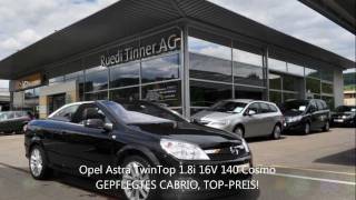 Opel Astra TwinTop 18i 16V 140 Cosmo  41219 RUEDI TINNER AG  OCCASION [upl. by Merow15]