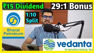 Vedanta Ltd  BPCL 🚨 Shares Declared High Dividend Bonus amp Split With Ex Dates [upl. by Elbys]