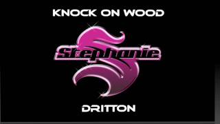 Dj Stephanie  Knock On Wood [upl. by Furie]