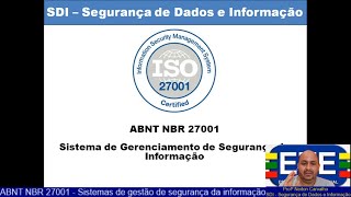 Aula ABNT ISO 27001 Sistema de Gestão da Segurança da Informação  Profº Neiton Carvalho [upl. by Moser680]