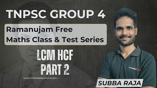 TNPSC Group4  Ramanujam Free Maths Class amp Test Series  ICF amp LCF  Subba Raja [upl. by Shepard]