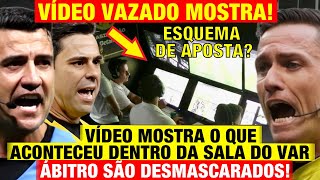 Ábitros são DESMASCARADOS Vídeo VAZADO MOSTRA o que aconteceu DENTRO DA SALA DO VAR CBF dá PUNIÇÃO [upl. by Charlotte]