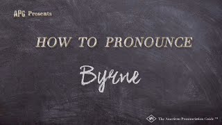 How to Pronounce Byrne Real Life Examples [upl. by Allissa508]