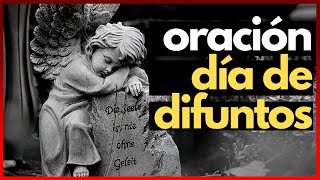 Oración para Rezar en el Cementerio el Día de los Difuntos [upl. by Ibbetson139]