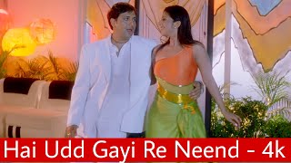 Hai Udd Gayi Re Neend 4k Video Song  Govinda Sushmita Sen Rambha  ShawaN Al MahmuD [upl. by Orabla]