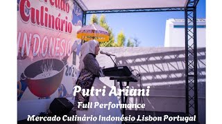 Putri Ariani Full Performance  Mercado Culinário Indonésio Lisbon Portugal 2024 [upl. by Combe]