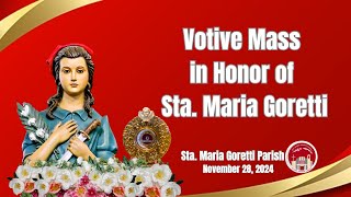 November 28 2024  Votive Mass in Honor of Sta Maria Goretti [upl. by Enyamrahc762]