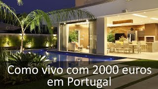 Vida de luxo em Portugal com 2000 euros [upl. by Servetnick]