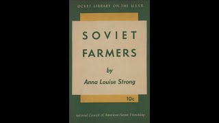 the soviet farmers anna louise strong [upl. by Ransell]