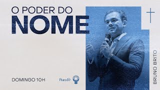 O PODER DO NOME  BRUNO BRITO 10H [upl. by Herman]