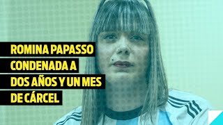 Romina Papasso fue condenada a dos años y un mes de penitenciaría [upl. by Kreg286]