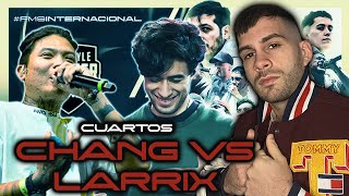 CUARTOS  CHANG VS LARRIX 🤯 FMS INTERNACIONAL HISTÓRICA [upl. by Camfort]