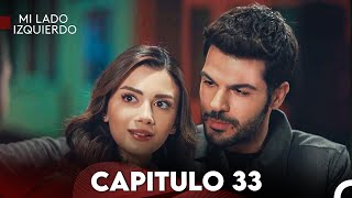 Mi Lado Izquierdo Capitulo 33 Doblado en Español FULL HD [upl. by Oretna]