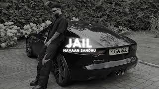 Jail  Navaan Sandhu Slowed Reverb [upl. by Shaff]