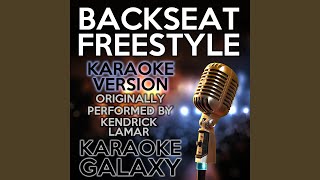 Backseat Freestyle Karaoke Instrumental Version Originally Performed By Kendrick Lamar [upl. by Johansen906]