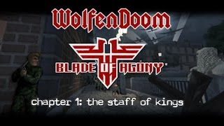 WolfenDoom Blade of Agony  Chapter 1 The Staff of Kings [upl. by Ewell]