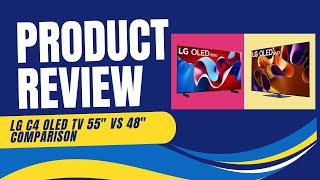 LG C4 OLED TV 55quot vs 48quot Comparison  Which Size is Better for You [upl. by Hayley]