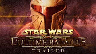 LULTIME BATAILLE Fan Film Star Wars 2018  Trailer EN subtitles [upl. by Vincenta]