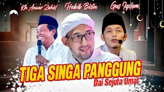 TIGA SINGA PANGGUNG 2024 ‼️ Kh anwar zahid Gus iqdam Habib Bidin azzahir [upl. by Hyatt]