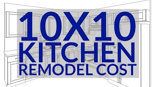 10x10 Kitchen Remodel Cost  How To Calculate A Small Kitchen Remodel Cost [upl. by Menell]