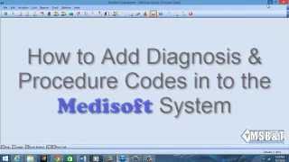 How to Add Diagnosis and Procedure Codes in to the Medisoft System version 20 [upl. by Akinuahs111]