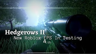 Hedgerows II  An Upcoming Roblox FPS in Testing [upl. by Oiliruam]