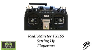 RadioMaster TX16S Setting Up Flaperons [upl. by Blackington]