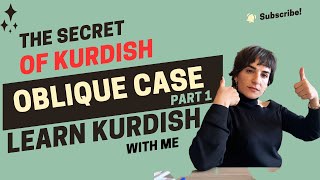 The secret of KURDISH OBLIQUE CASE part 1 [upl. by Bergman823]