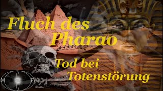 Der Fluch des Pharaos  Grabstörung mit tödlichen Konsequenzen 1922 bis 1968  Ägypten  Hörbericht [upl. by Nyladgam]