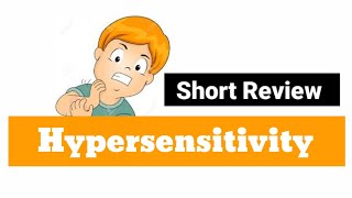 Hypersensitivity Reaction amp its types I Short Review I [upl. by Nyre]