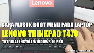 BOOT MENU LENOVO THINKPAD T470 CARA INSTALL ULANG WINDOWS DI LAPTOP LENOVO THINKPAD T470 [upl. by Aymahs]