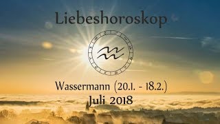 Horoskop Sternzeichen Wassermann Liebe und Leben im Juli 2018 [upl. by Nelly]