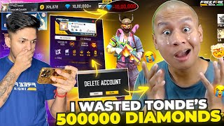 Wasting Tonde Gamer 1M Diamonds 😱  TONDE GOT ANGRY 😡  Garena Free Fire [upl. by Bedad174]