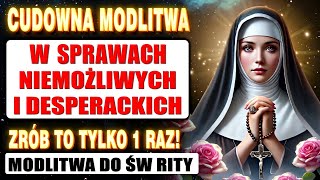 💖MODLITWA do ŚWIĘTEJ RITY  w sprawach NIEMOŻLIWYCH i Desperackich [upl. by Mota355]