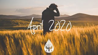 IndieRockAlternative Compilation  April 2020 1½Hour Playlist [upl. by Papst]