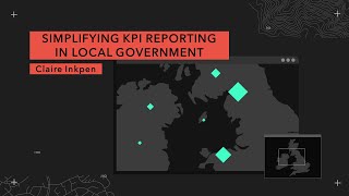 Simplifying KPI Reporting in Local Government [upl. by Nhguavaj858]