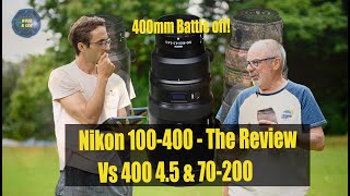 Nikon 100400  The Review vs 400 45 [upl. by Henrie]