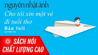 Sách nói Cho Tôi Xin Một Vé Đi Tuổi Thơ  Voiz FM [upl. by Suzette]