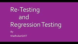 ReTesting and Regression testing [upl. by Ayrotal]