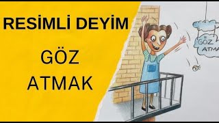 Göz Atmak Deyimi ÇizimliResimliAnlatımEğlenceli Deyim ÇizimleriDeyimler 5SınıfKuru Boya [upl. by Akienom]