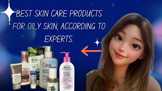 Best skin care products for oily skin according to expertsNawal786f2p [upl. by Isnan636]