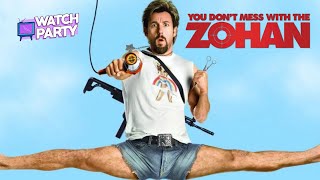 You Dont Mess With The Zohan Watch Party [upl. by Anibur]