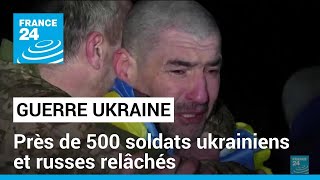 Guerre en Ukraine  près de 500 soldats ukrainiens et russes relâchés • FRANCE 24 [upl. by Yanahc]