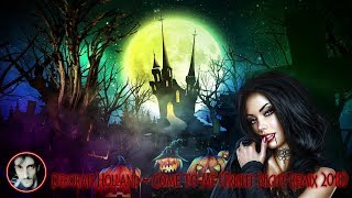 DEBORAH HOLLAND  COME TO ME Fright Night Remix 2018 Music Video [upl. by Riker156]