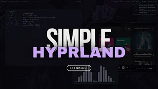 Simple Hyprland 🌟  The Ultimate Minimal Linux Desktop Experience [upl. by Aneloc]