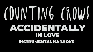 Accidentally In Love  Counting Crows  Karaoke Instrumental [upl. by Mandal]