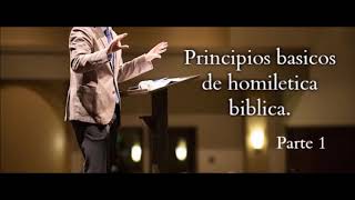 principios basicos de homiletica biblica parte 1 [upl. by Lednam950]