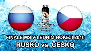 Finále MS v ledním hokeji 2010  Rusko vs Česko [upl. by Agemo]