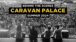 Caravan Palace  Inside the GANGBUSTERS MELODY CLUB Summer Tour 2024 [upl. by Ramsden]