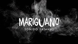 Sonido Satanas  Mariguano REFRITO 2018 [upl. by Imyaj]